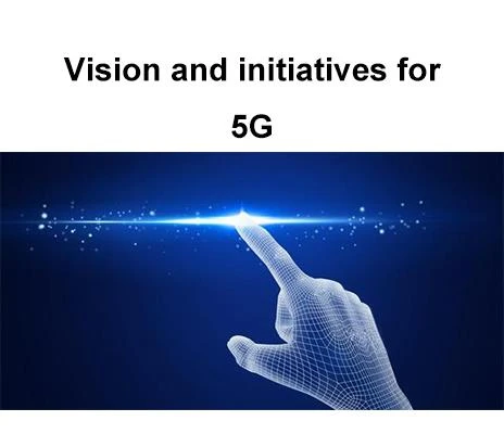 Бачення та ініціативи для 5G